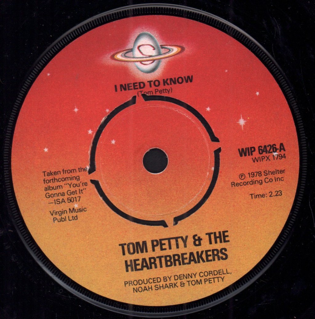 Tom Petty And The Heartbreakers - I Need To Know - 7 Inch