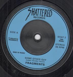 Fragments - Some Other Guy - 7 Inch