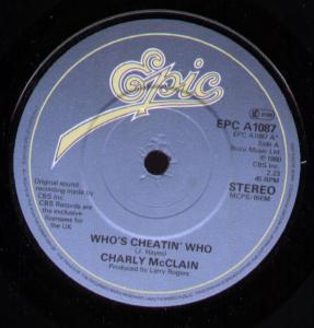Charly Mcclain - Who's Cheatin' Who - 7 Inch