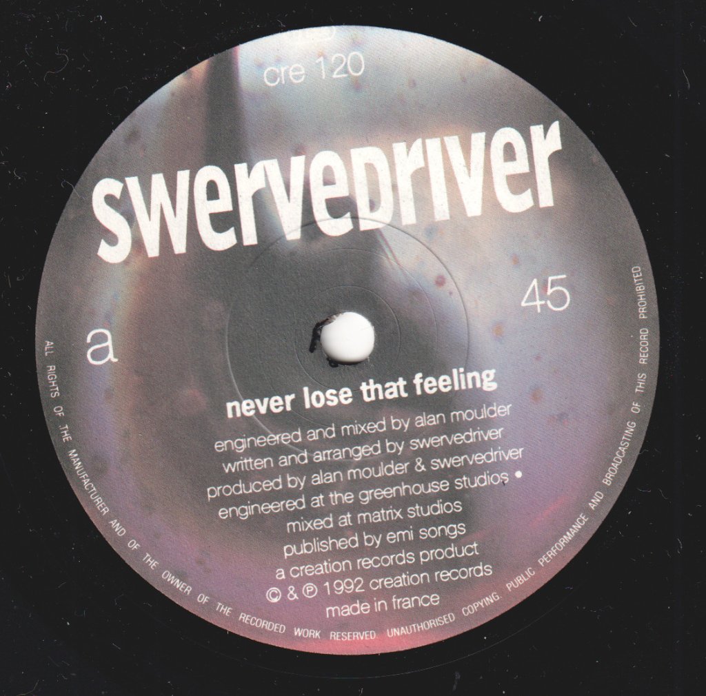 Swervedriver - Never Lose That Feeling - 7 Inch