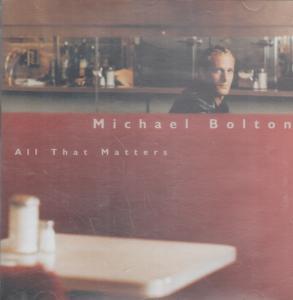 Michael Bolton - All That Matters - Cd