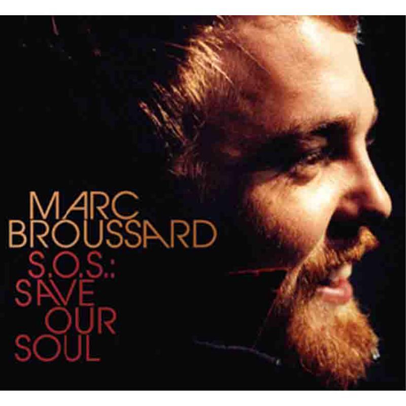 Marc Broussard - S.o.s.: Save Our Soul - Cd