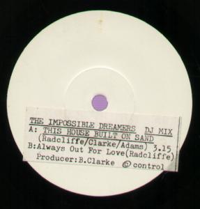 Impossible Dreamers - This House Built On Sand - 7 Inch