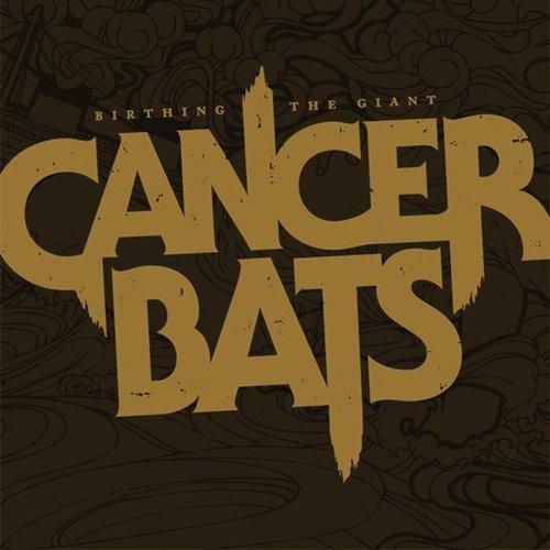 Cancer Bats - Birthing the Giant - Lp