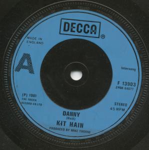 Kit Hain - Danny - 7 Inch