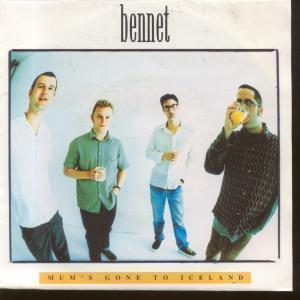 Bennet - Mum's Gone To Iceland - 7 Inch