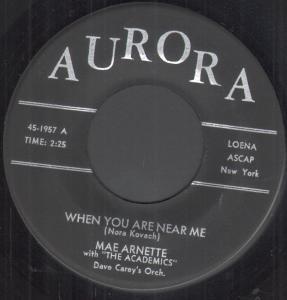 Mae Arnette - When You Are Near Me - 7 Inch