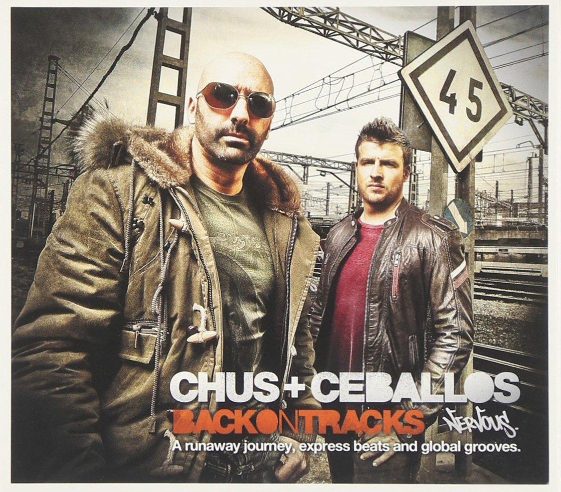 Chus and Ceballos - Back On Tracks - Double Cd