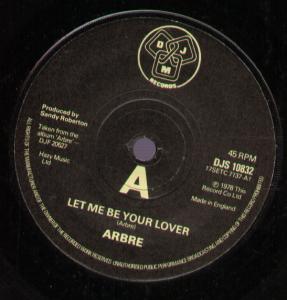 Arbre - Let Me Be Your Lover - 7 Inch