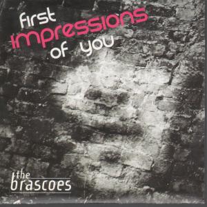 Brascoes - First Impressions Of You - Cd