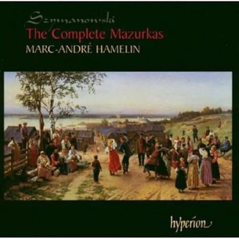 Marc-André Hamelin - Szymanowski: the Complete Mazurkas - Cd