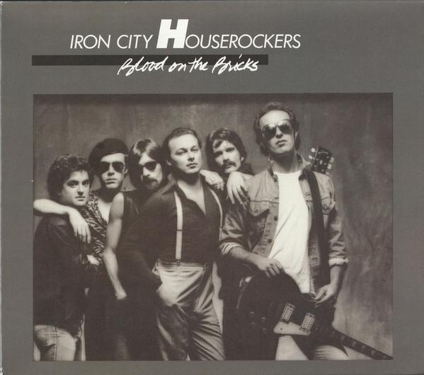 Iron City Houserockers - Blood On the Bricks - Double Cd