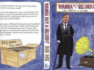 Wanna Buy A Record? - The Memoirs Of Rob Dee - Book