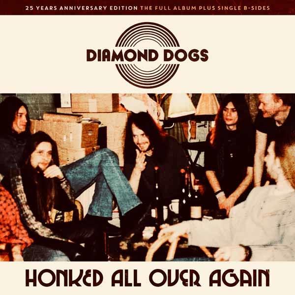 Diamond Dogs - Honked All Over Again - Cd