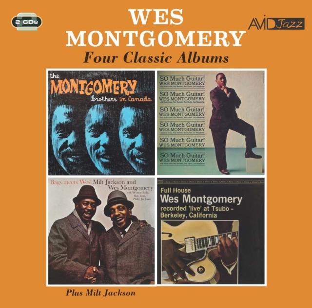 Wes Montgomery - Four Classic Albums (The Montgomery Brothers In Canada / So Much Guitar! / Bags Meets Wes! / Full House) - Double Cd
