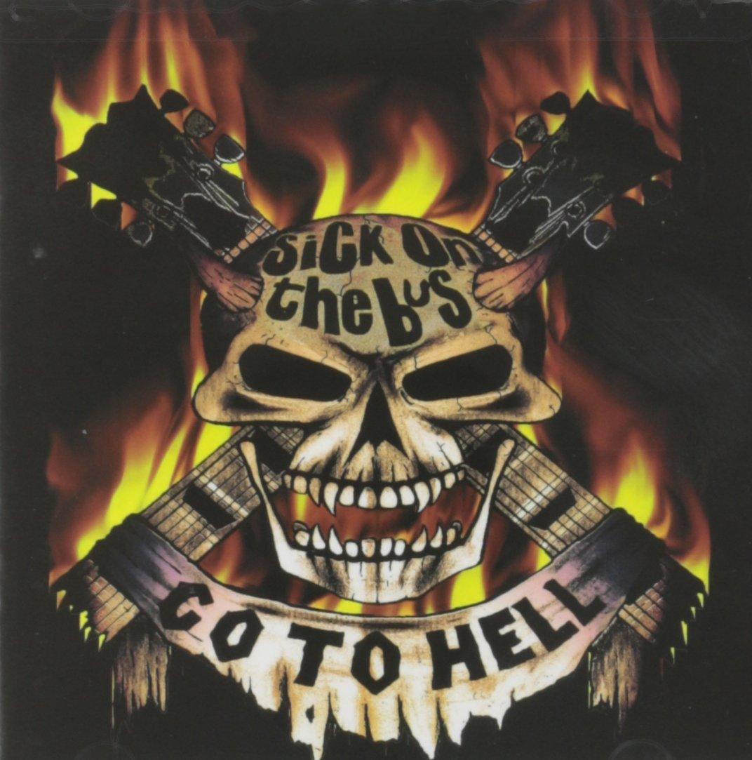 Sick On The Bus - Sick On the Bus - Go To Hell - Cd