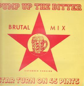 Star Turn On 45 Pints - Pump Up The Bitter - 12 Inch