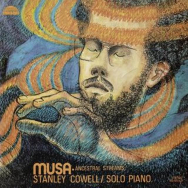 Stanley Cowell - Musa: Ancestral Streams - Cd
