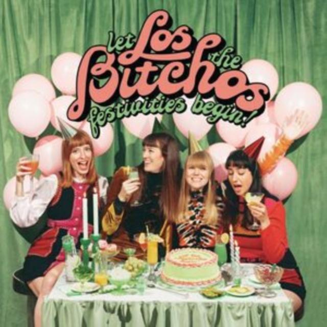 Los Bitchos - Let the Festivities Begin! - Cd