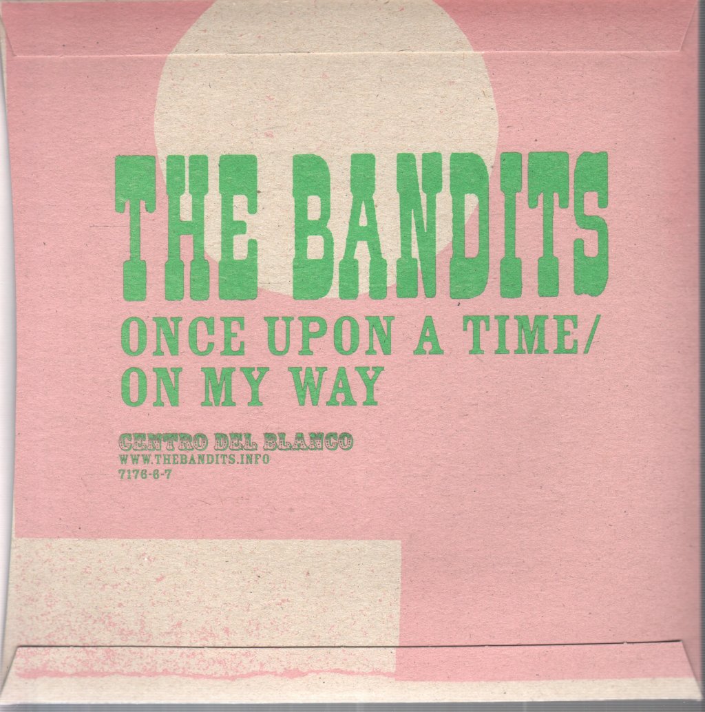 Bandits - Once Upon A Time/On My Way - 7 Inch