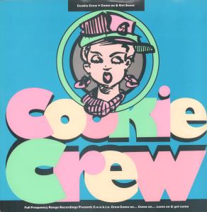 Cookie Crew - Come On & Get Some - 12 Inch
