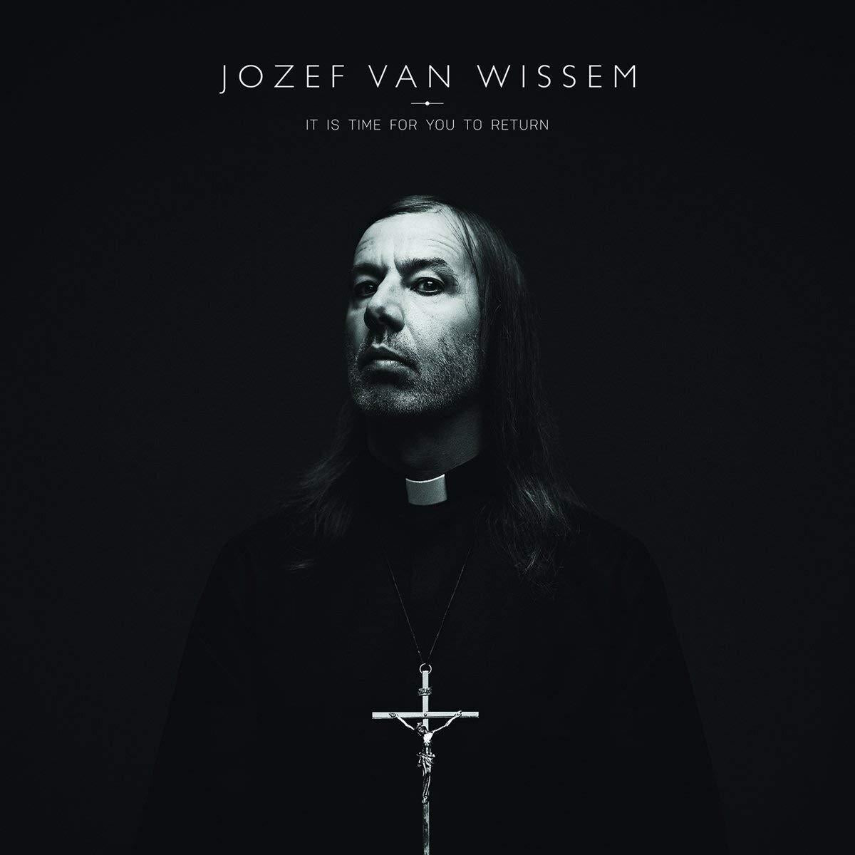 Jozef Van Wissem - It's Time For You To Return - Cd