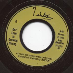 Tsheton - Our Love Is Growing Strong - 7 Inch