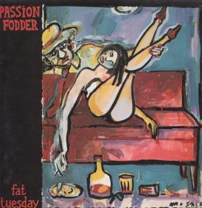 Passion Fodder - Fat Tuesday - Lp