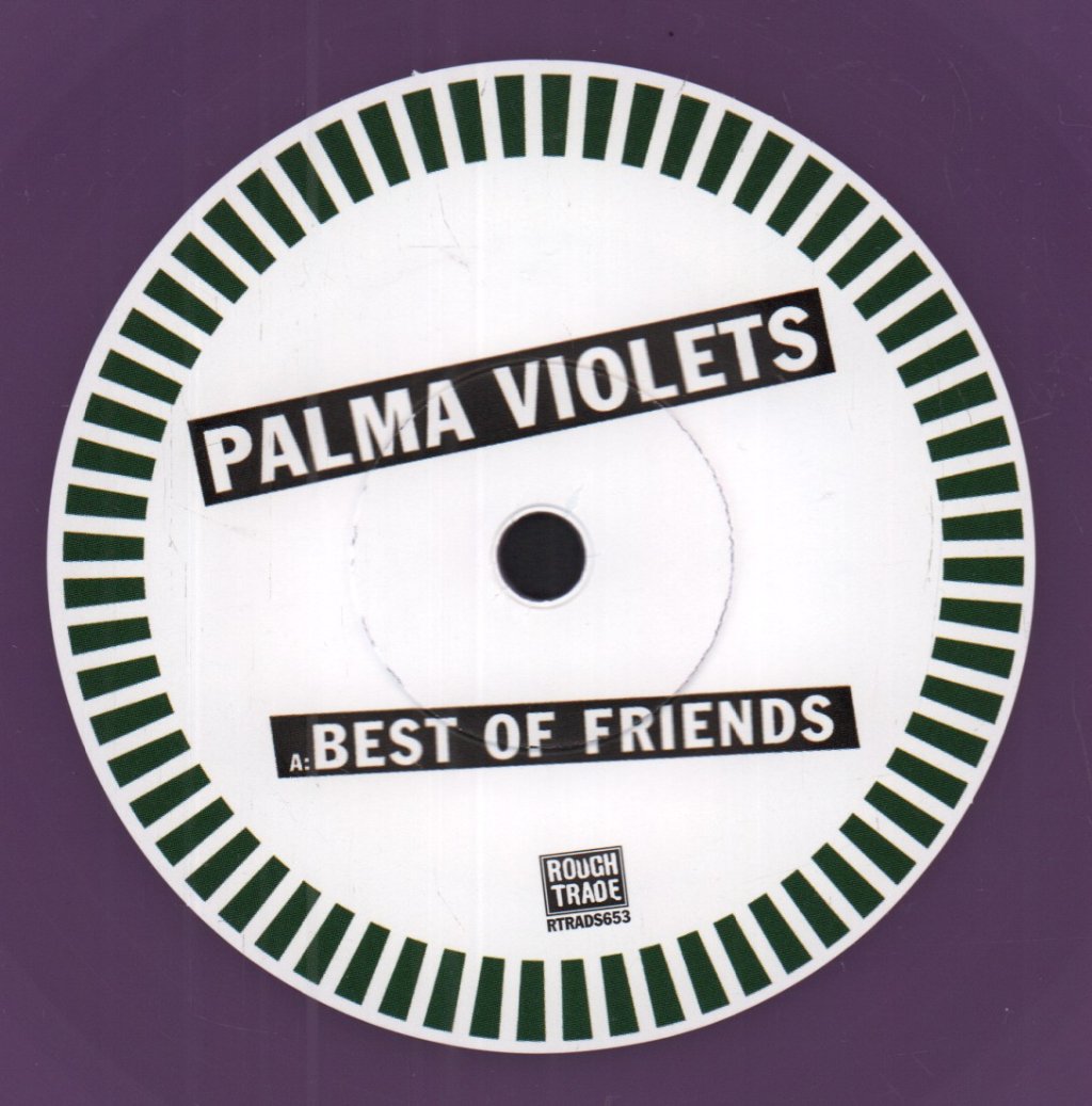 Palma Violets - Best Of Friends - 7 Inch