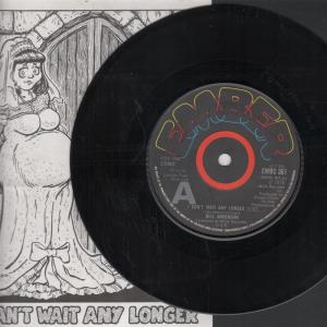 Bill Anderson - I Can't Wait Any Longer - 7 Inch