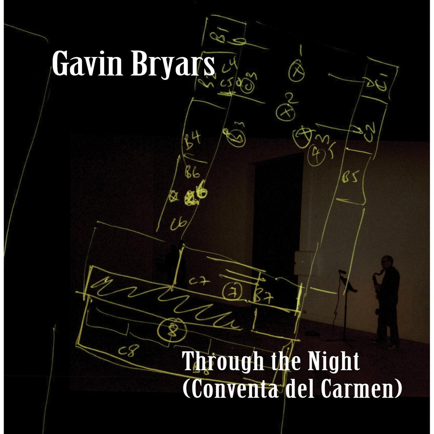 Gavin Bryars - Through the Night (Conventa Del Carmen) - Cd