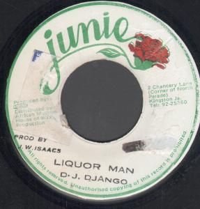 D.j. Django - Liquor Man - 7 Inch