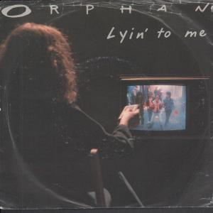 Orphan (Aor Group) - Lyin' To Me - 7 Inch