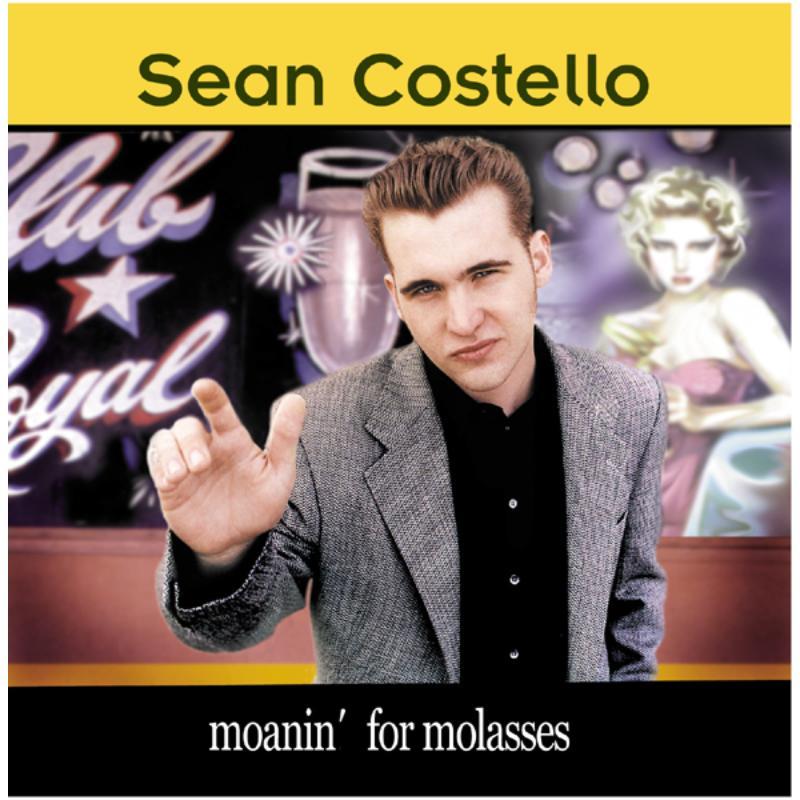 Sean Costello - Moanin' For Molasses - Cd