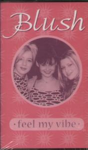 Blush (90'S Pop) - Feel My Vibe - Cassette