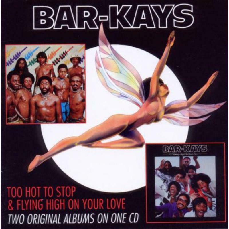 Bar-Kays - Too Hot To Stop/Flying High On Your Love - Cd