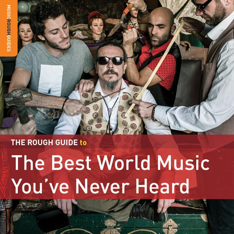 Various Artists - Rough Guide To the Best World Music You've Never Heard - Cd