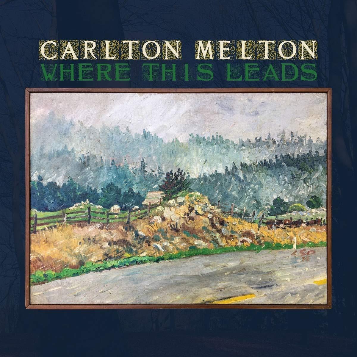 Carlton Melton - Where This Leads - Cd