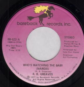 R.b. Greaves - Who's Watching The Baby - 7 Inch