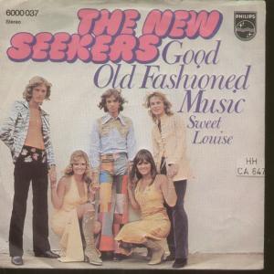 New Seekers - Good Old Fashioned Music - 7 Inch
