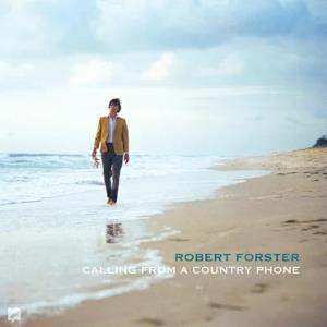 Robert Forster - Calling From A Country Phone - Lp