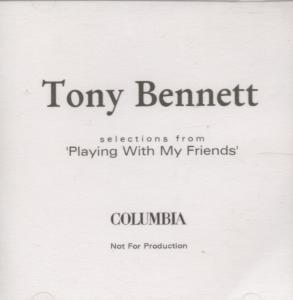 Tony Bennett - Selections From Playing With My Friends - Cdr