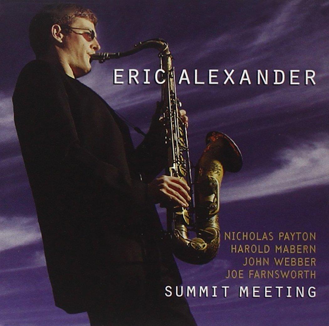 Eric Alexander - Summit Meeting - Cd