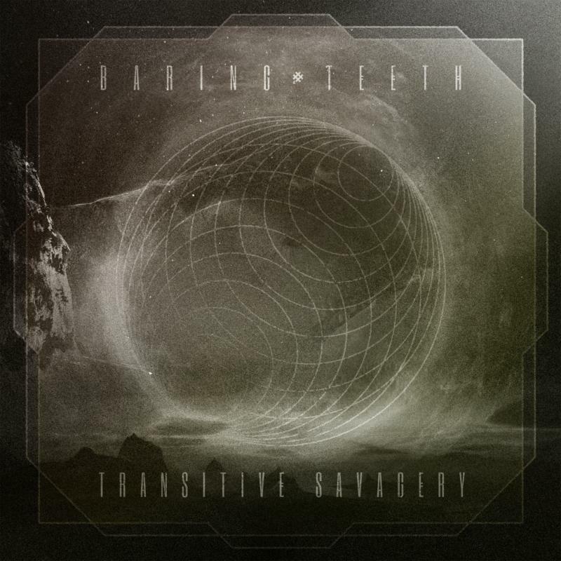 Baring Teeth - Transitive Savagery - Lp