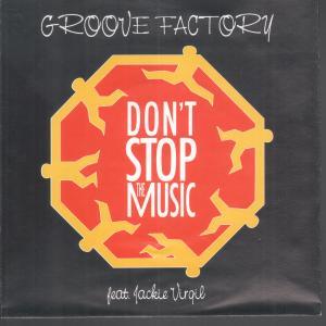 Groove Factory - Don't Stop The Music - 7 Inch