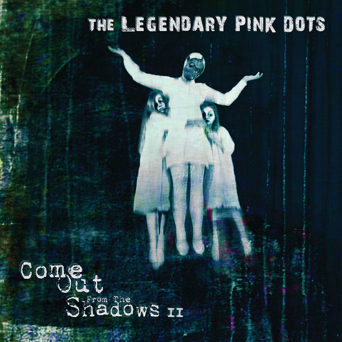 Legendary Pink Dots - Come Out From the Shadows II - Double Lp