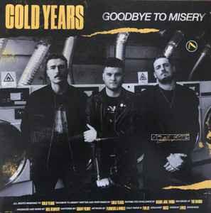 Cold Years - Goodbye To Misery - Lp