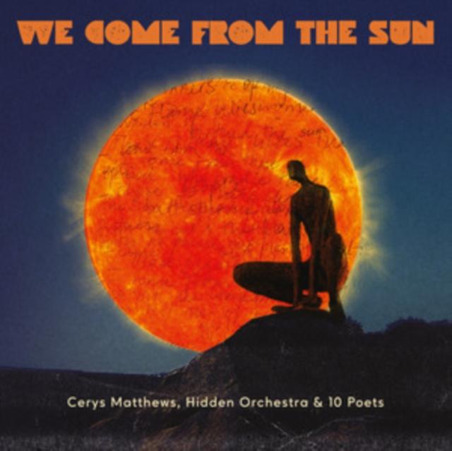Cerys Matthews, Hidden Orchestra & 10 Poets - We Come From the Sun - Cd