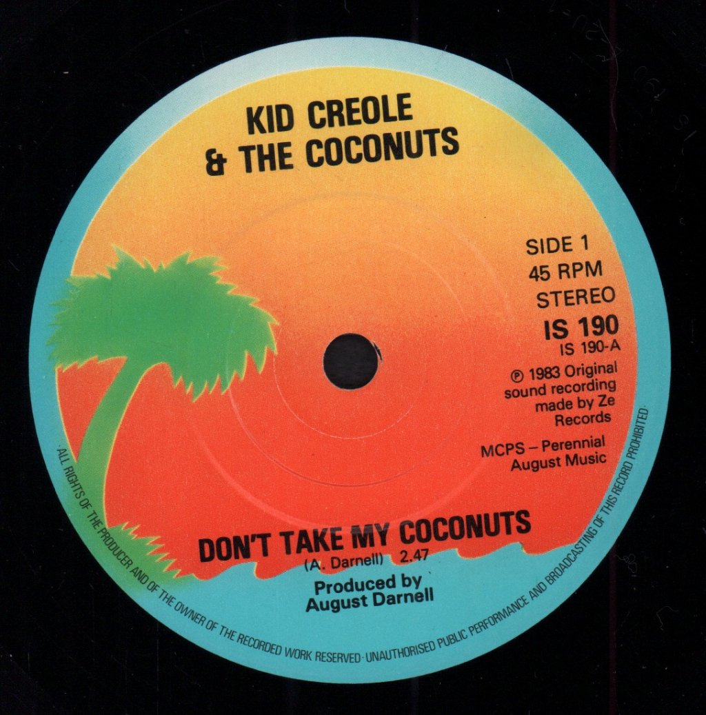 Kid Creole And The Coconuts - Don't Take My Coconuts - 7 Inch