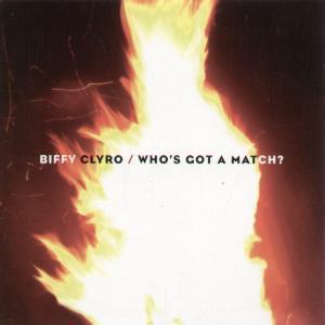 Biffy Clyro - Who's Got A Match - Cd